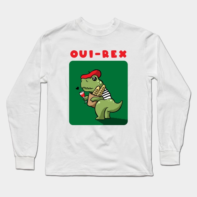 French Dinosaur (Oui Rex) Long Sleeve T-Shirt by popcornpunk